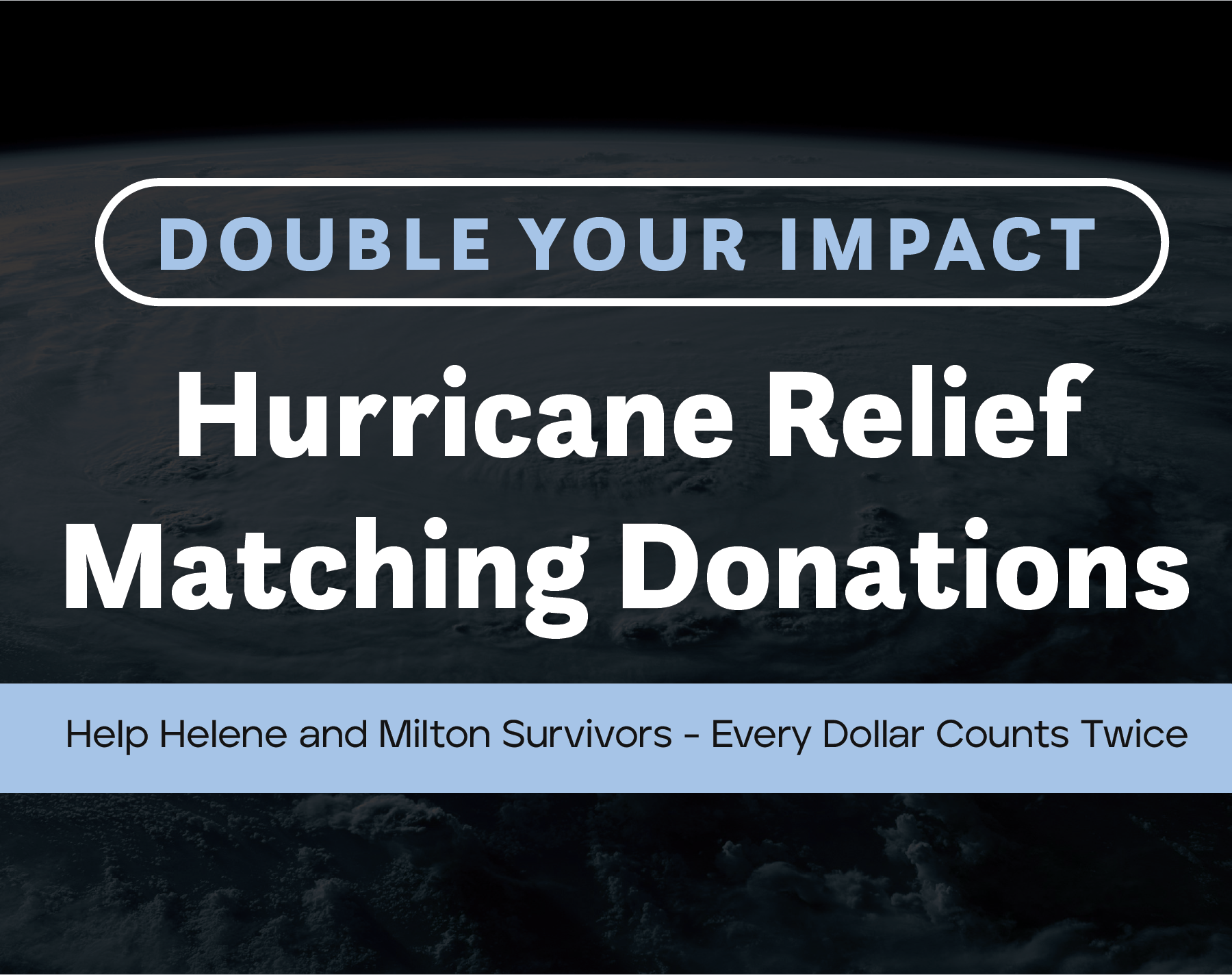 Double Your Impact: Two Foundations Matching Hurricane Relief Donations