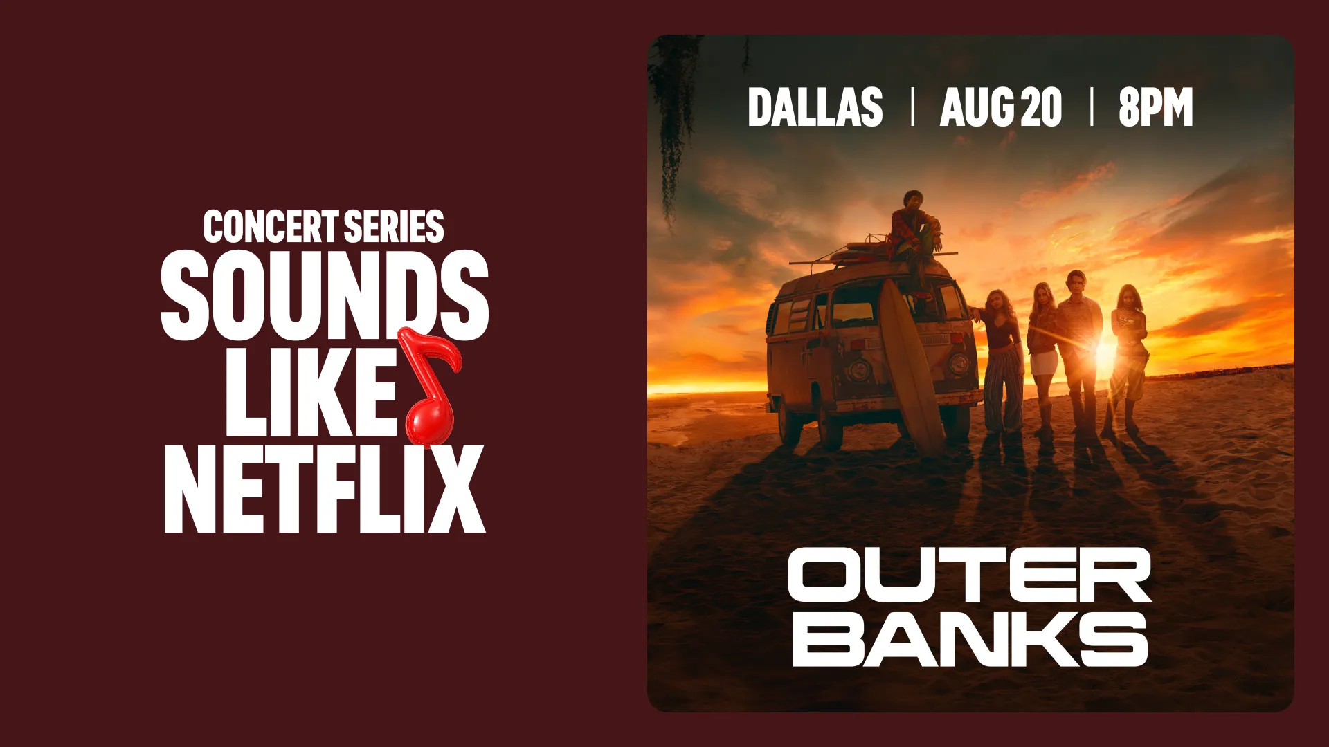 Concert Series: Sounds Like Netflix - Outer Banks